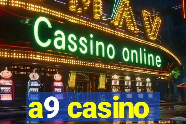 a9 casino